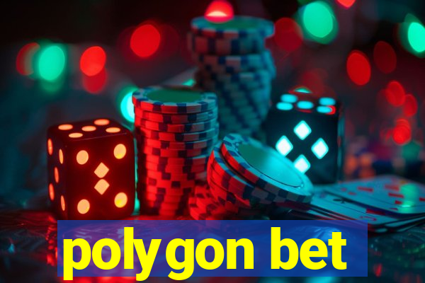 polygon bet